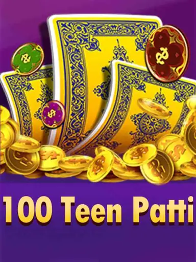 100 Teen Patti