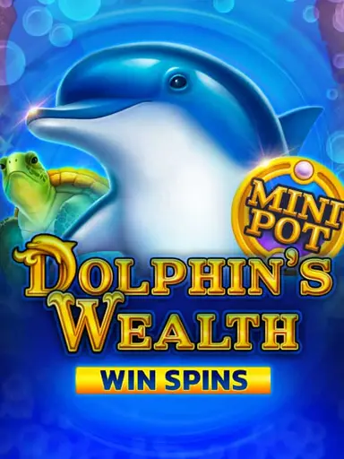 Dolphins Wealth Win Spins