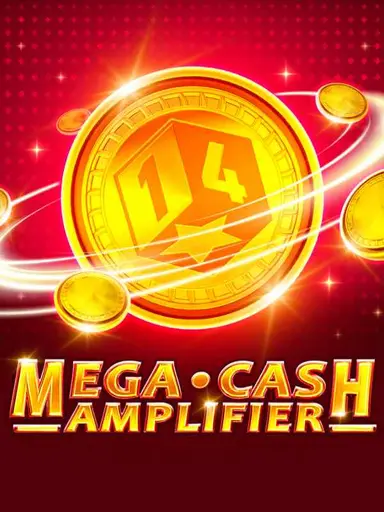 Mega Cash Amplifier