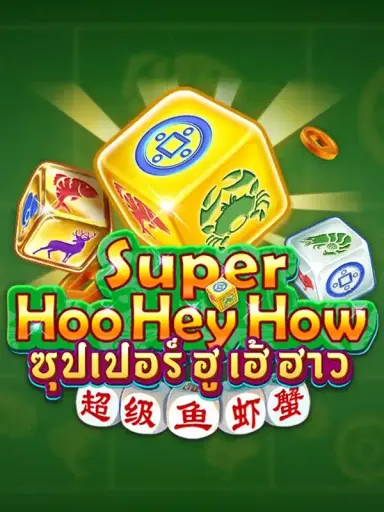 Super Hoo Hey How
