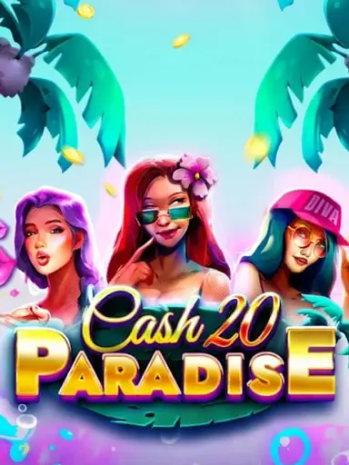 Cash 20 Paradise