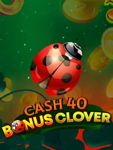 Cash 40 Bonus Clover