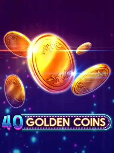 40 Golden Coins