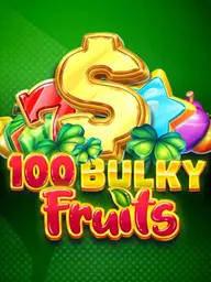 100 Bulky Fruits