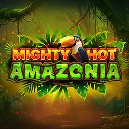 Mighty Hot™: Amazonia