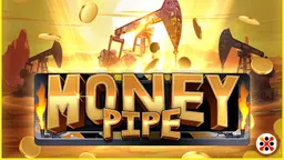 Money Pipe