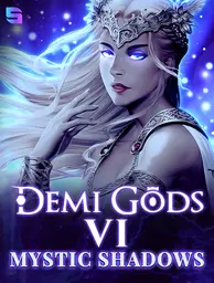 Demi Gods VI - Mystic Shadows